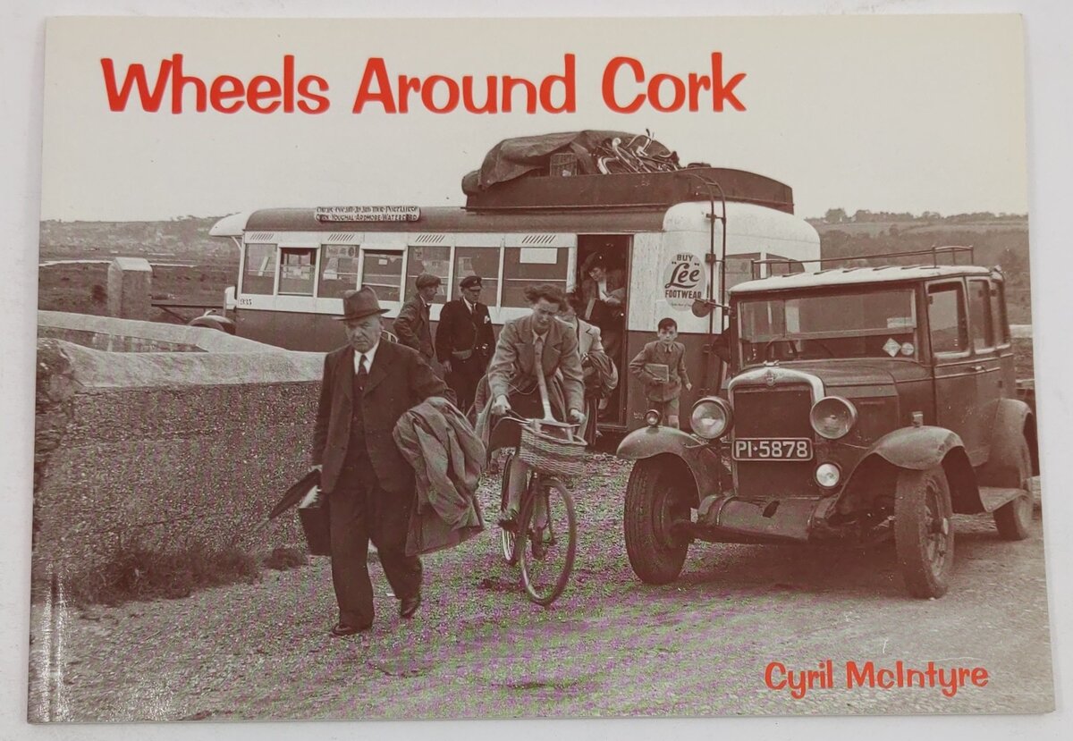 Wheels Around Cork Paperback Book By Cyril McIntyre EX