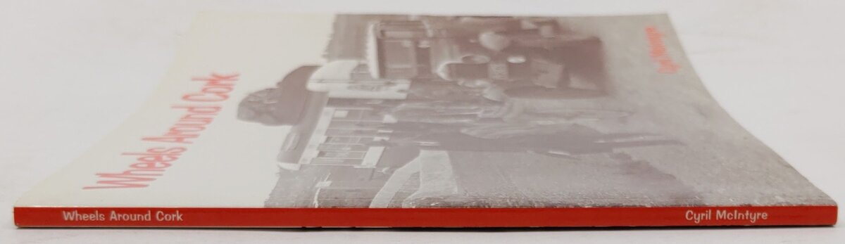 Wheels Around Cork Paperback Book By Cyril McIntyre EX