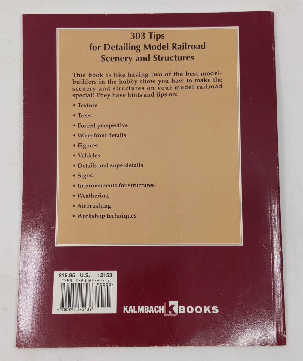 303 Tips for Detailing Model Railroad Scenery and Structures Paperback Book