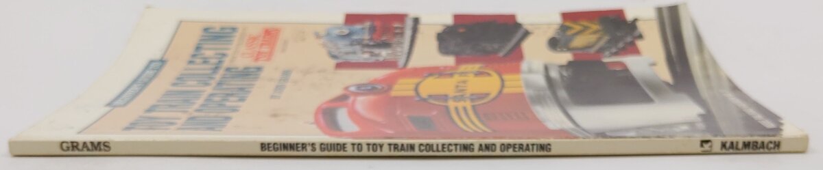 Beginner's Guide to Toy Train Collecting and Operating Paperback Book John Grams