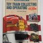 Beginner's Guide to Toy Train Collecting and Operating Paperback Book John Grams