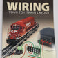 Wiring Your Toy Train Layout Paperback Book By Peter H. Riddle, Gay Riddle VG