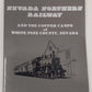 Nevada Northern Railway Paperback Book By Nevada Northern Railway Book Committee EX