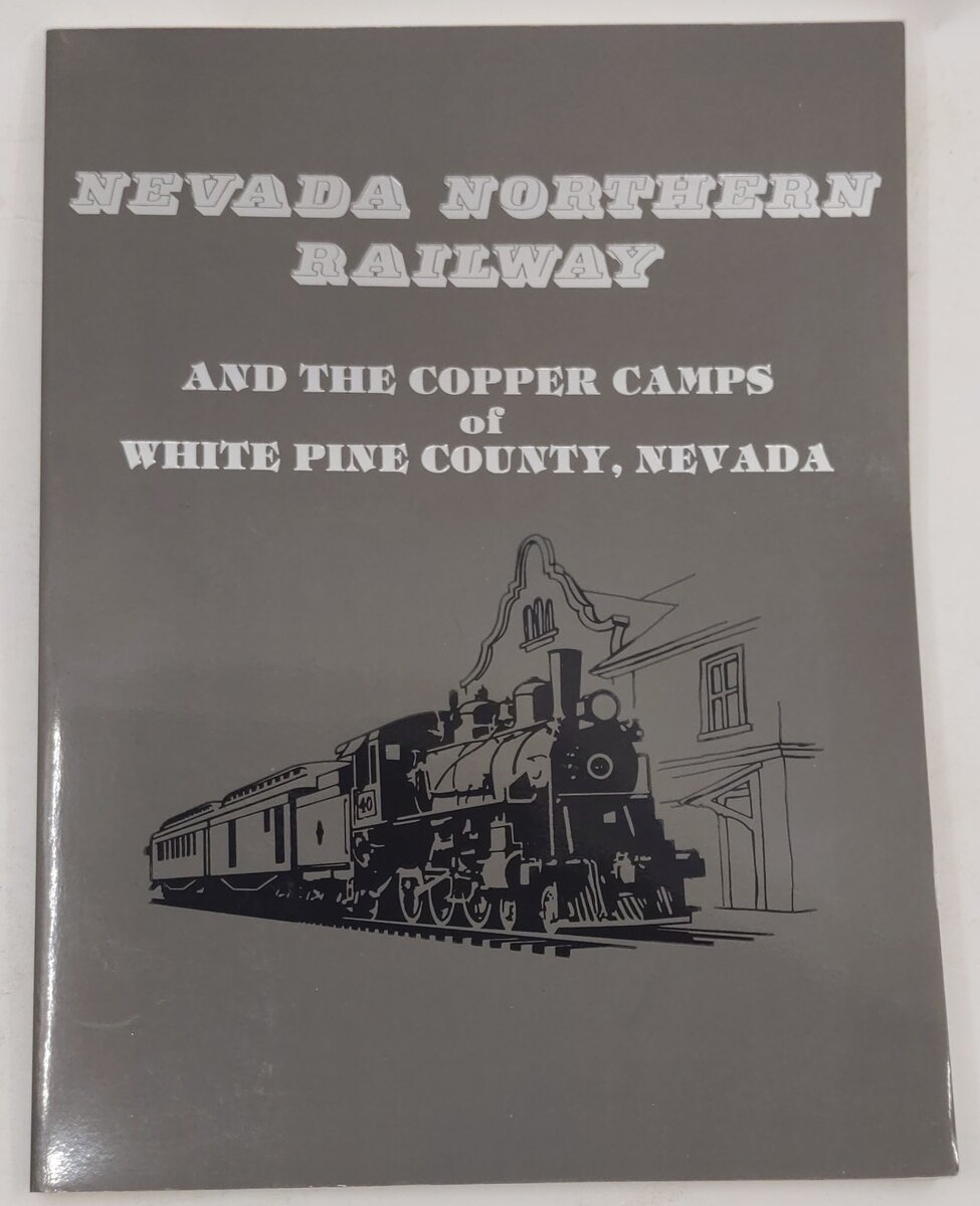 Nevada Northern Railway Paperback Book By Nevada Northern Railway Book Committee EX
