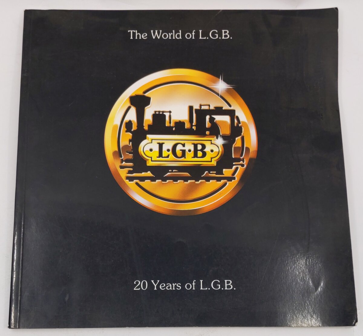 The World of L.G.B. - 20 Years of L.G.B Paperback Book By  Lehmann-Gross-Bahn VG