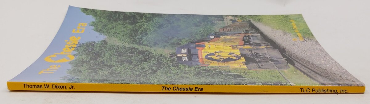 The Chessie Era Paperback Book By Thomas W. Dixon EX