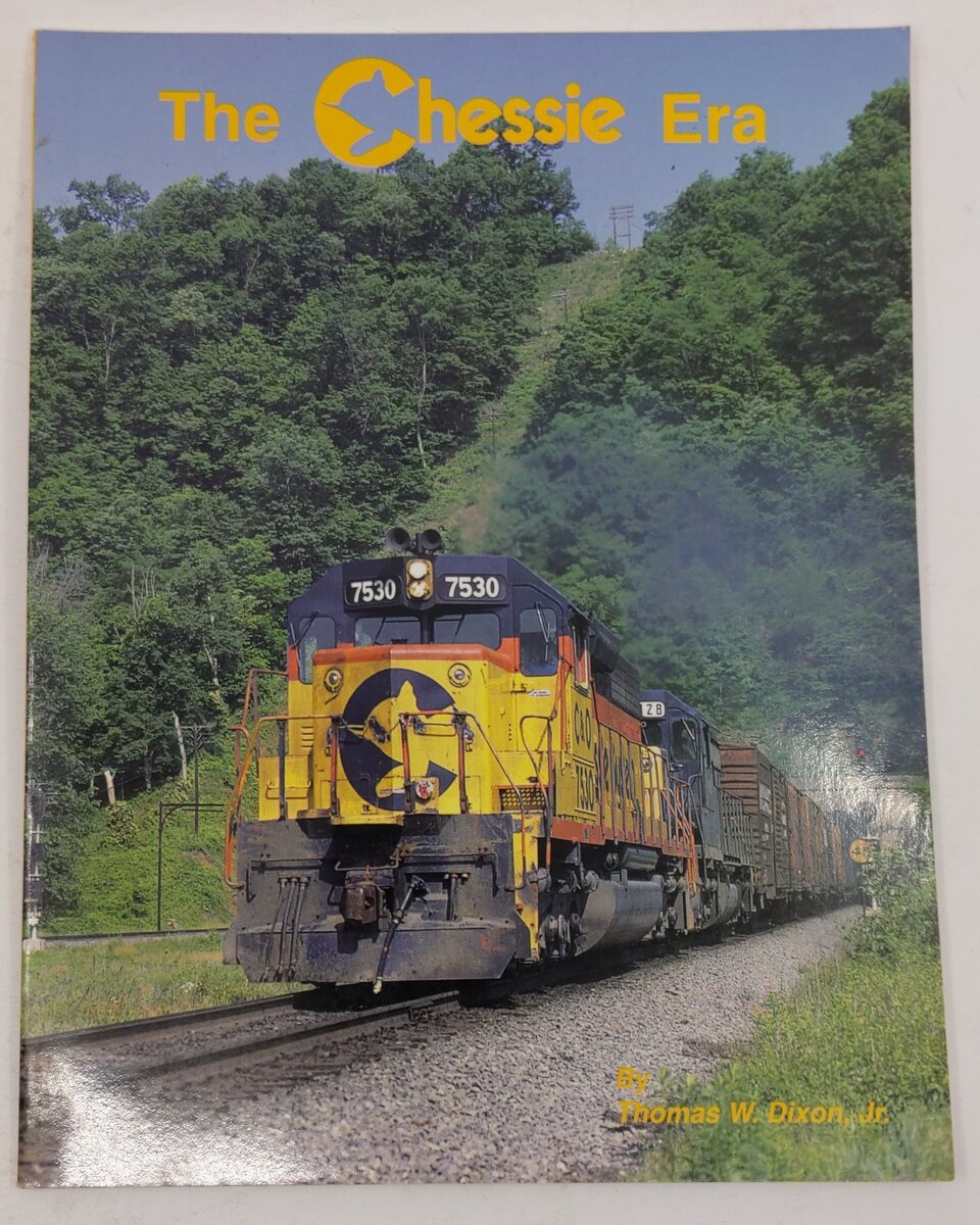The Chessie Era Paperback Book By Thomas W. Dixon EX