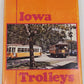 Iowa Trolleys Bulletin 114 Hardcover Book By Central Electric Rai VG