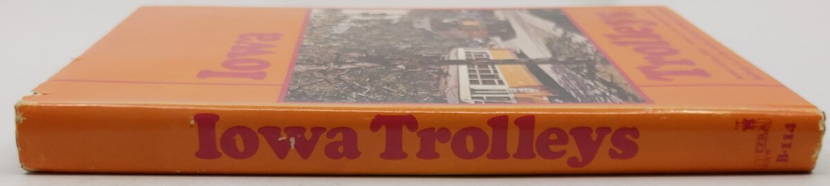 Iowa Trolleys Bulletin 114 Hardcover Book By Central Electric Rai VG