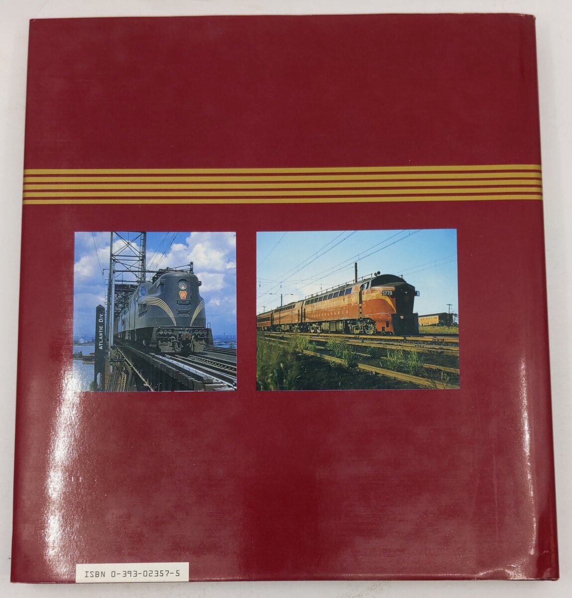 The Pennsylvania Railroad: 1940s-1950s Hardcover Book By Don Ball Jr. EX