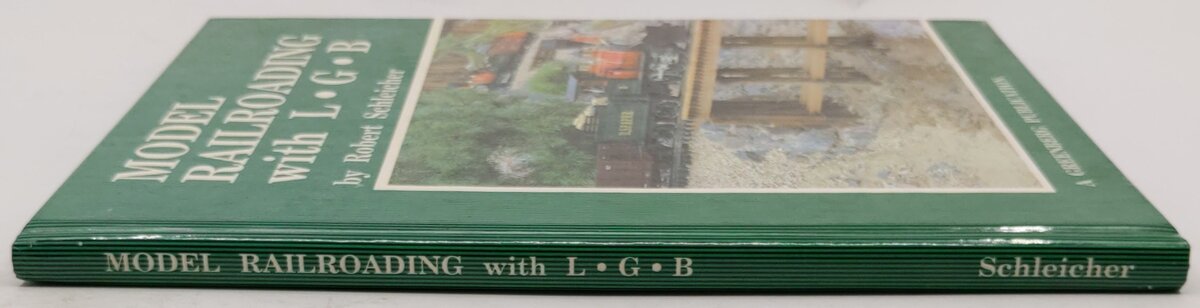 Model Railroading with L.G.B. Paperback Book By Robert Schleicher EX