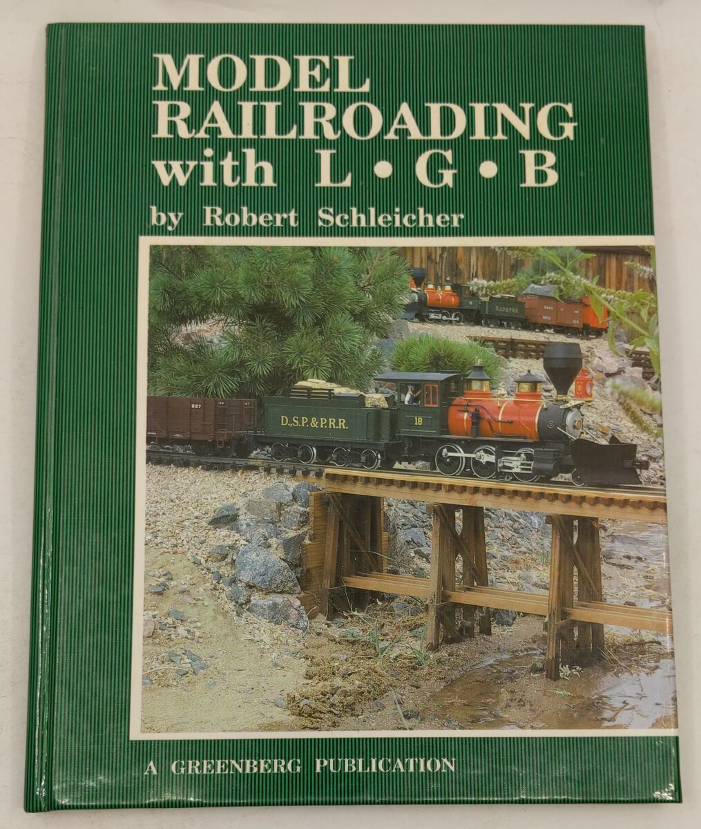 Model Railroading with L.G.B. Paperback Book By Robert Schleicher EX