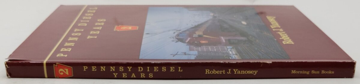 Pennsy Diesel Years, Vol.2 Hardcover Book By Robert J. Yanosey VG