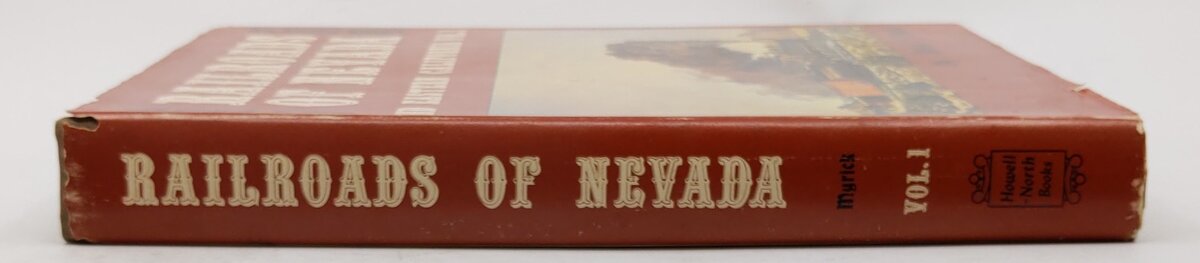 Railroads of Nevada and Eastern California Vol.1 Hardcover By David F. Myrick