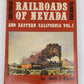 Railroads of Nevada and Eastern California Vol.1 Hardcover By David F. Myrick