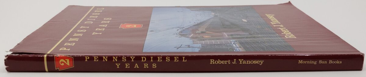 Pennsy Diesel Years, Vol.2 Hardcover Book By Robert J. Yanosey