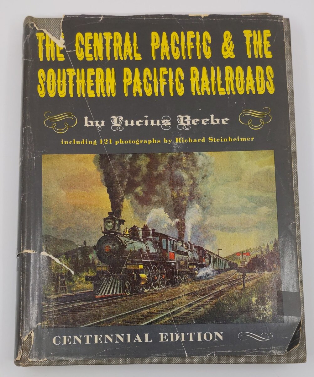 The Central Pacific & The Southern Pacific Railroads Hardcover Book Lucius Beebe