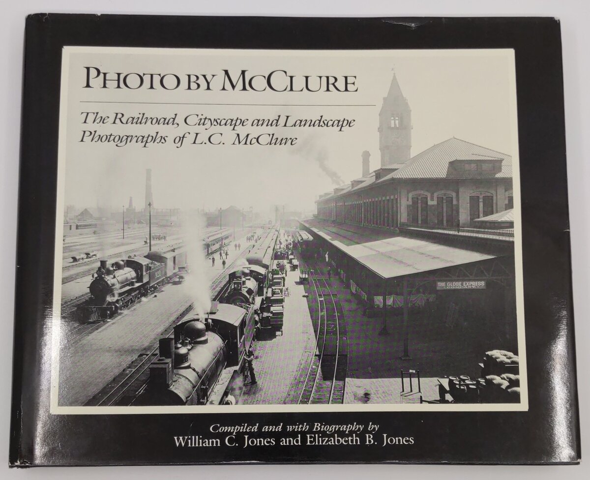 Photo By McClure: The Railroad Cityscape and Landscape Photogra  of L C. McClure VG