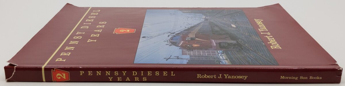 Pennsy Diesel Years, Vol.2 Hardcover Book By Robert J. Yanosey