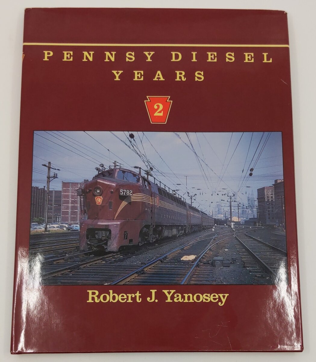 Pennsy Diesel Years, Vol.2 Hardcover Book By Robert J. Yanosey VG