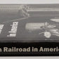 The Last Steam Railroad in America Hardcover Book By Thomas H. Garver EX