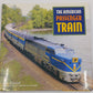 American Passenger Train Hardcover Book Mike Schafer, Joe Welsh, Kevin Holland EX