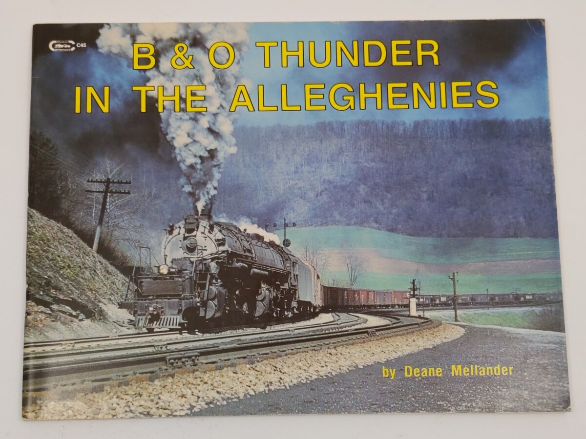 B&O Thunder in the Alleghenies Paperback Book By Deane Mellander VG
