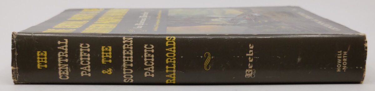 The Central Pacific & The Southern Pacific Railroads Hardcover Book Lucius Beebe