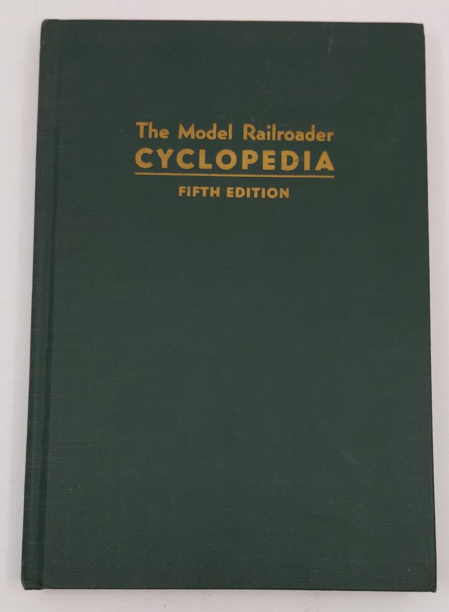 The Model Railroader Cyclopedia Hardcover Book By A.C. Kalmbach