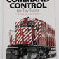 Command Control for Toy Trains Paperback Book By Neil Besougloff, Carl Swanson EX
