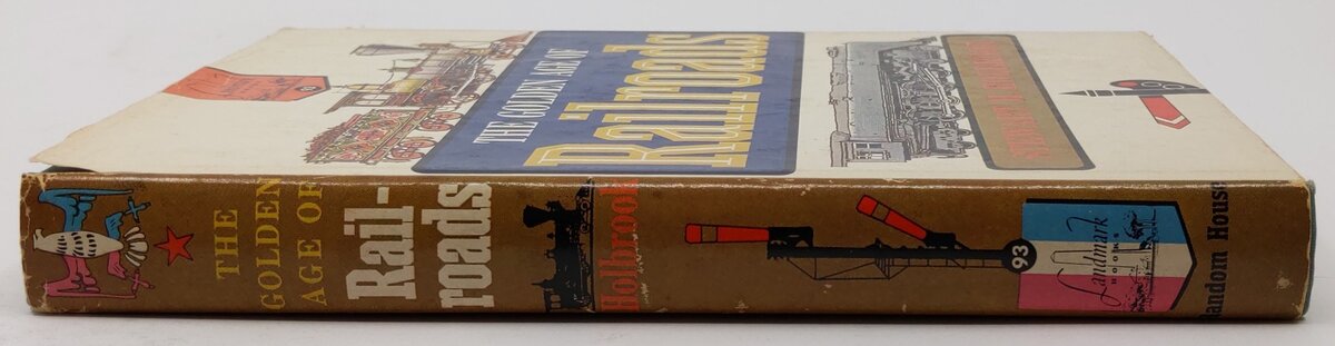 The Golden Age of Railroads Hardcover Book By Stewart Hall Holbrook VG
