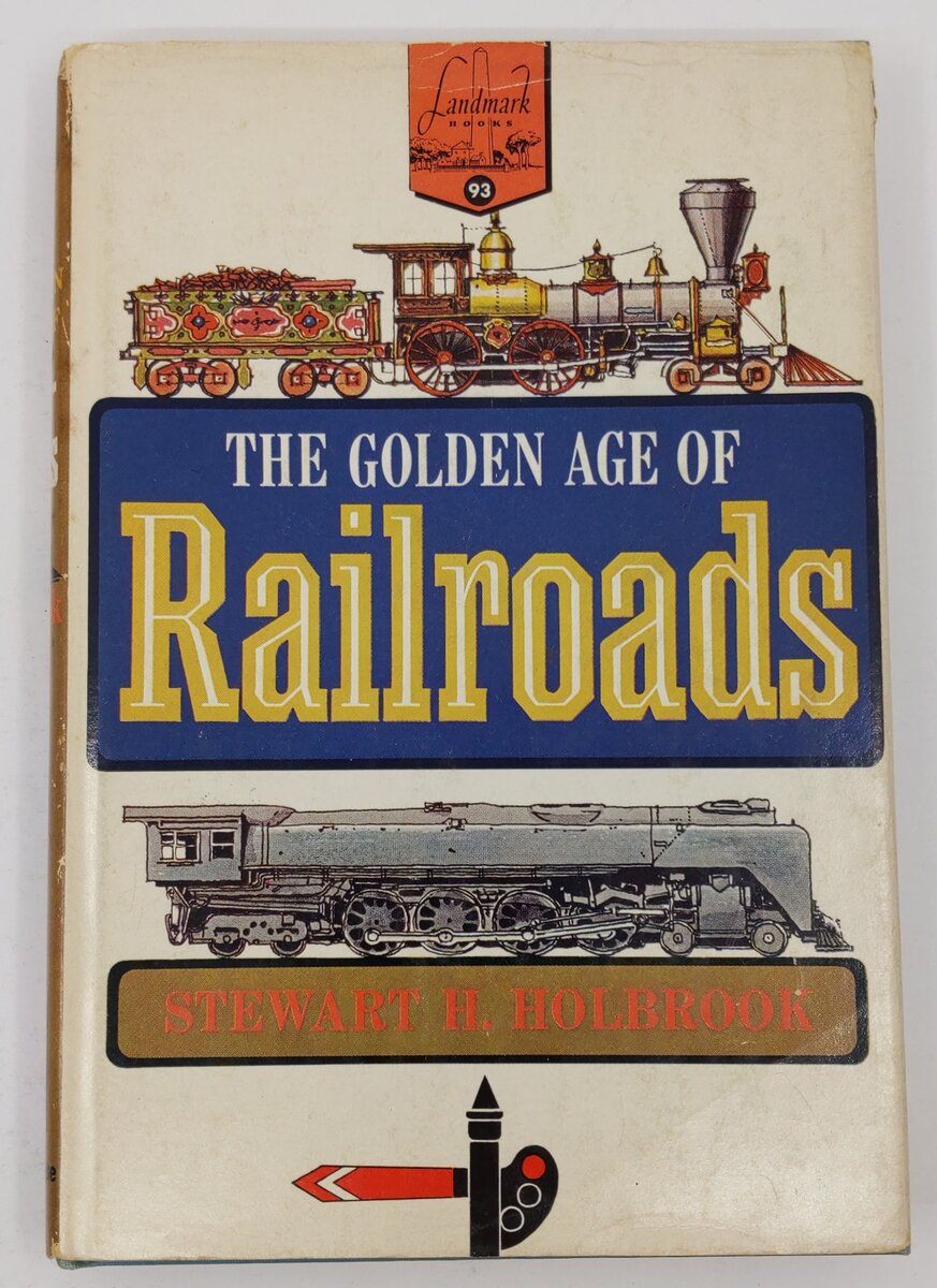 The Golden Age of Railroads Hardcover Book By Stewart Hall Holbrook VG