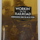 Workin’ on the Railroad Paperback Book By Richard Reinhardt EX