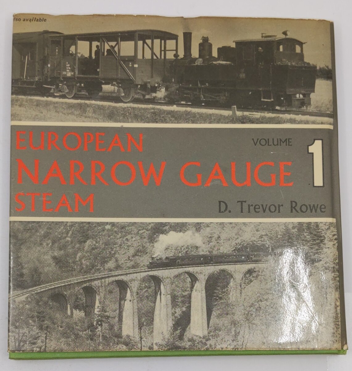 European Narrow Gauge Steam vol.1 & 2 Hardcover Book By D. Trevor Rowe VG