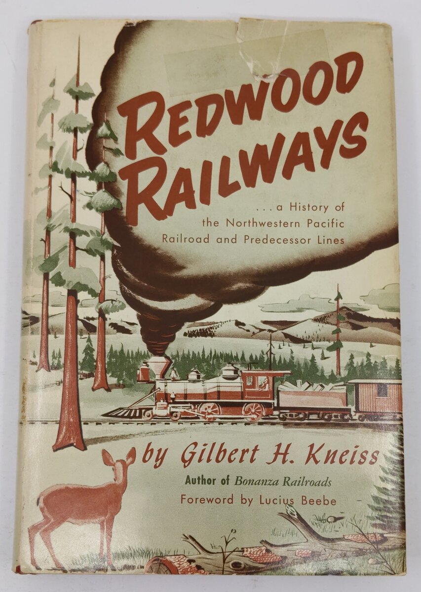 Redwood Railways Hardcover Book By Gilbert H. Kneiss