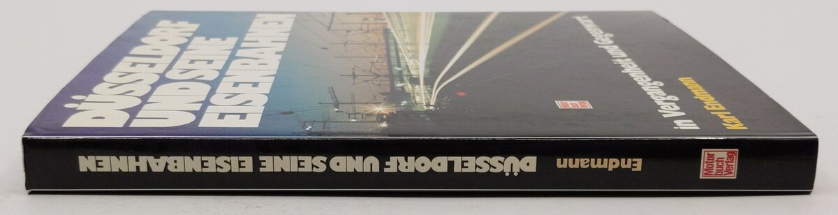 Duesseldorf und seine Eisenbahnen in Vergangenheit und Gegenwart Hardcover Book EX