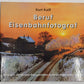 Beruf Eisenbahnfotograf Hardcover Book By Kurt Kaiss EX