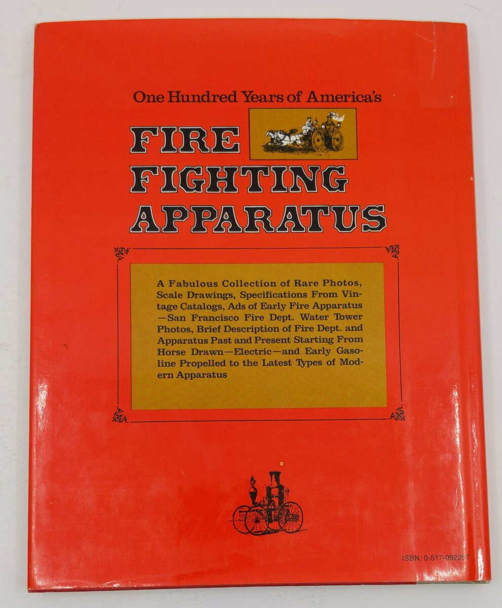 One Hundred Years of America's Fire Fighting Apparatus Hardcover Phil Da Costa VG