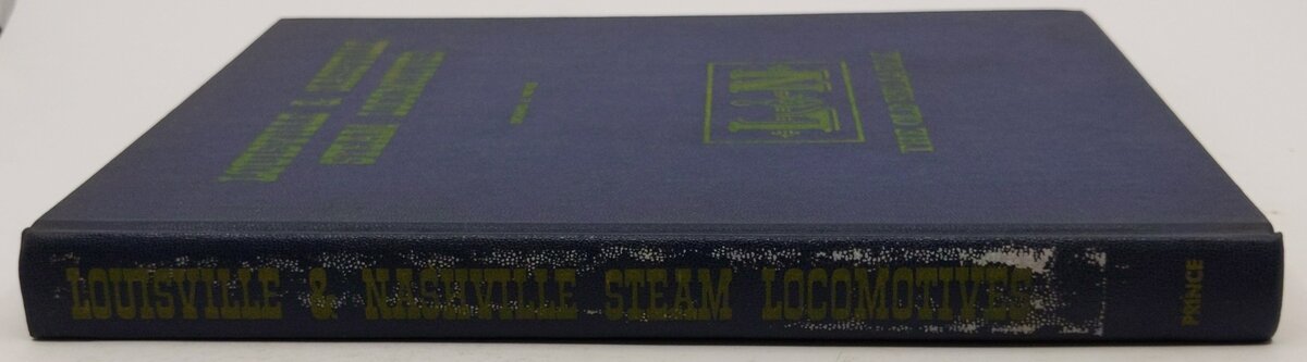 Louisville & Nashville steam locomotives Hardcover Book By Richard E Prince VG