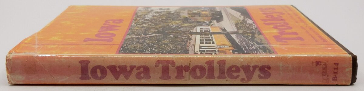 Iowa Trolleys Bulletin 114 Hardcover Book By Central Electric Rai