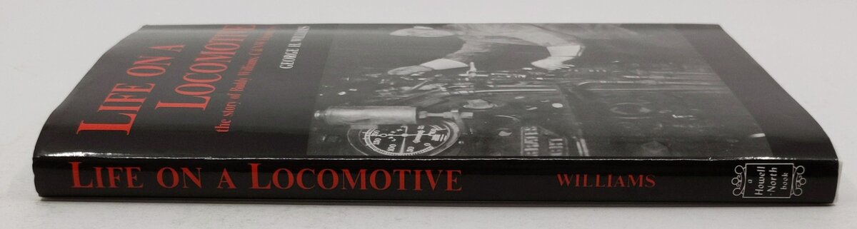 Life on a locomotive Hardcover Book By george-h-williams EX