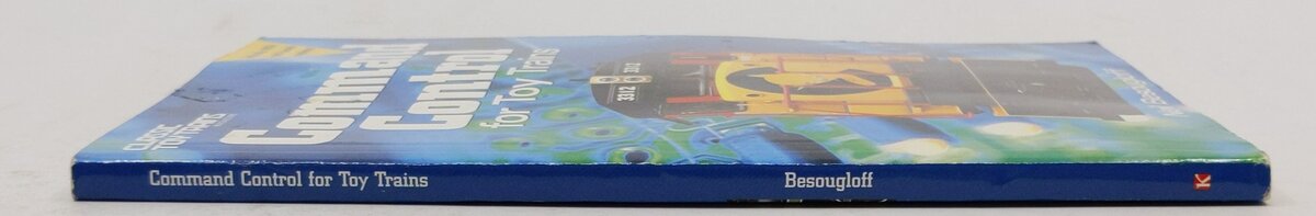 Command Control for Toy Trains Paperback Book By Neil Besougloff