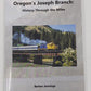 Oregon's Joseph Branch Paperback Book By Barton Jennings EX