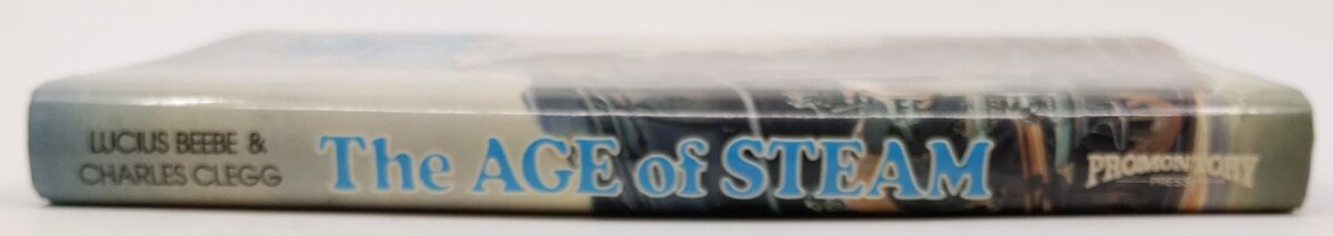 The Age of Steam Hardcover Book By Lucius Beebe, Charles Clegg EX