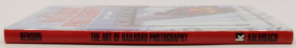 The Art of Railroad Photography Hardcover Book By Gary J. Benson EX