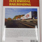 Intermodal Railroading Hardcover Book By Brian Solomon EX
