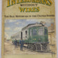 Interurbans Wthout Wires Hardcover Book By Edmund Keilty