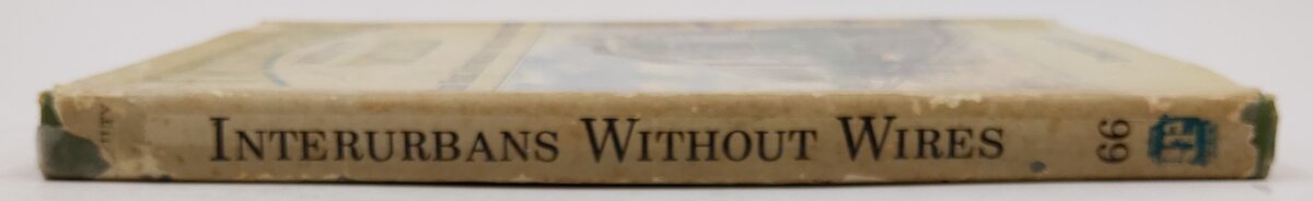Interurbans Wthout Wires Hardcover Book By Edmund Keilty