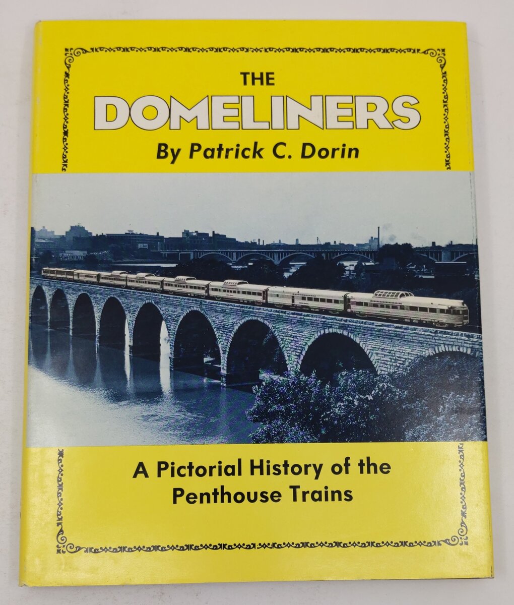 The Domeliners Hardcover Book By Patrick C. Dorin VG