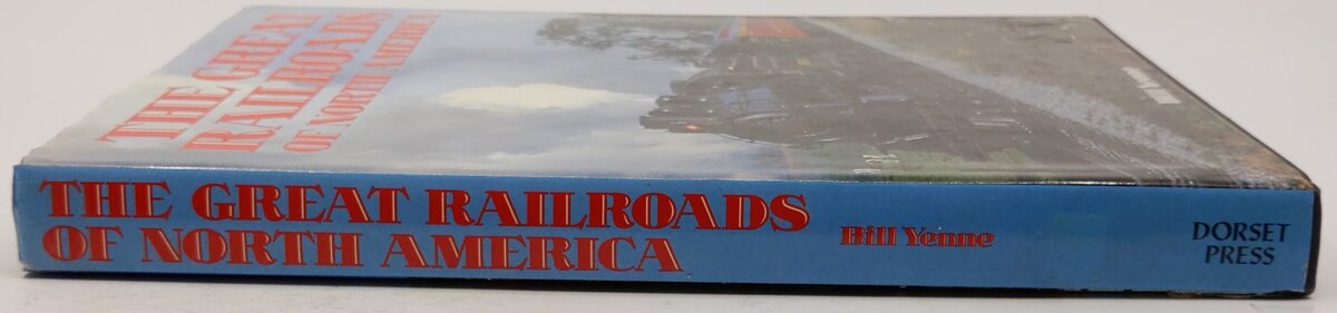 The Great Railroads Of North America Hardcover Book By Bill Yenne VG